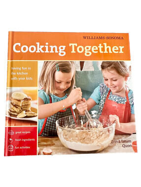 Williams-Sonoma Cooking Together Recipes Erin & Tatum Quon (Hardcover Cookbook)